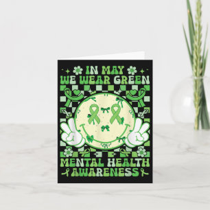 In May We Wear Green Mental Health Awareness Smile Card