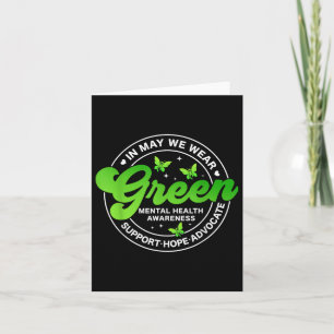 In May We Wear Green Mental Health S Awareness Mon Card