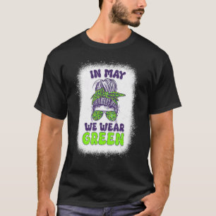In May We Wear Green Messy Bun Mental Health Aware T-Shirt