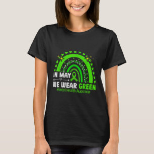 In May We Wear Green Rainbow Mental Health Awarene T-Shirt