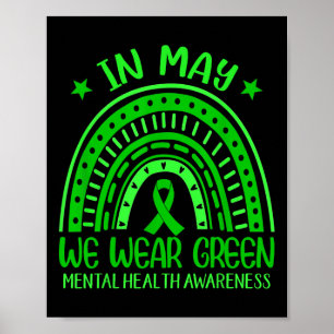 In May We Wear Green Rainbow Ribbon Mental Health Poster