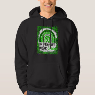 In May We Wear Green Ribbon Rainbow Mental Health  Hoodie
