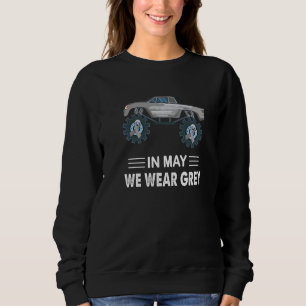 In May We Wear Grey Brain Tumour Awareness Monster Sweatshirt