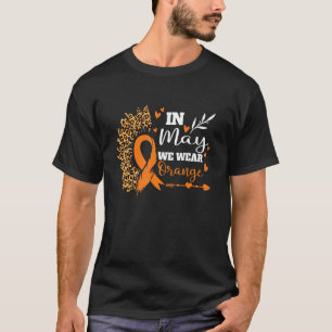In May We Wear Orange Ribbon Multiple Sclerosis Aw T-Shirt
