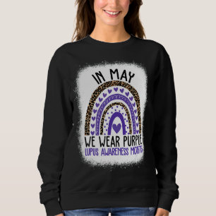 In May We Wear Purple Cool Purple Lupus Awareness Sweatshirt