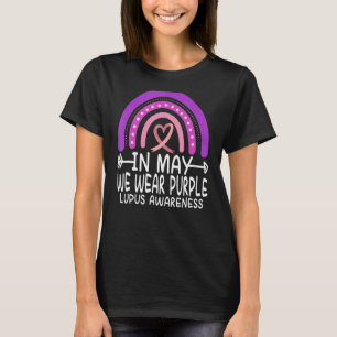 In May We Wear Purple Lupus Awareness Rainbow T-Shirt