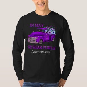 In May We Wear Purple Truck Lupus Awareness T-Shirt