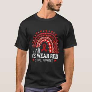 In May We Wear Red For Stroke Awareness Ribbon Rai T-Shirt
