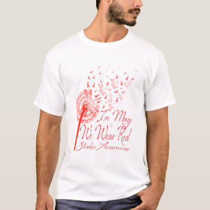 In May We Wear Red Stroke Awareness Dandelion T-Shirt