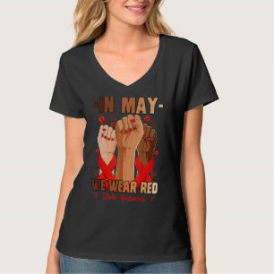 In May We Wear Red Stroke Awareness Hand T-Shirt