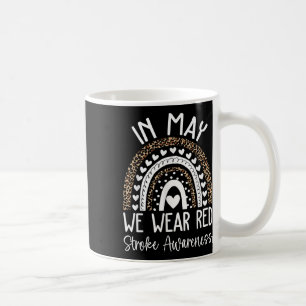 In May We Wear Red Stroke Awareness Month Coffee Mug