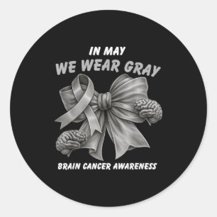 In may wear grey cancer awareness brain tumour classic round sticker