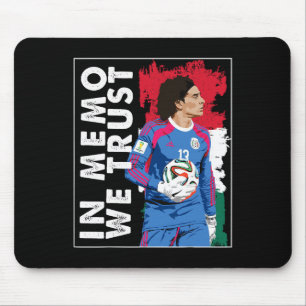 In Memo Ochoa We Trust Mexican Soccer Mouse Pad