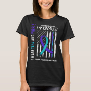 In Memory Brother Suicide Awareness Prevention Ame T-Shirt