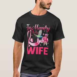In Memory For My Wife Hummingbird Breast Cancer T-Shirt