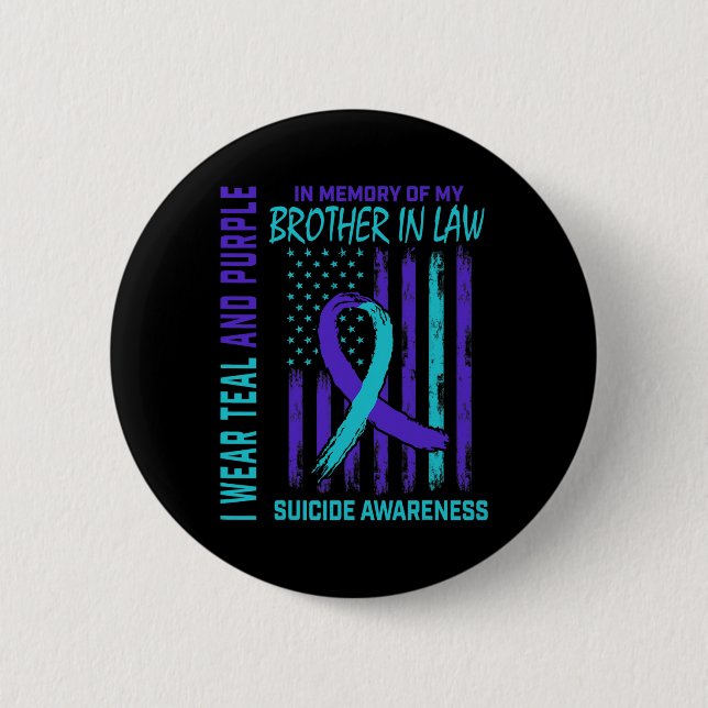 In Memory Of Brother In Law Suicide Awareness Amer 6 Cm Round Badge (Front)