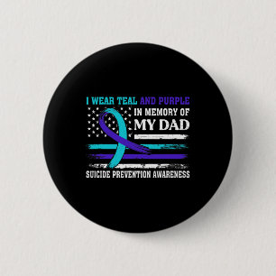 In Memory of Dad Suicide Awareness Prevention Amer 6 Cm Round Badge
