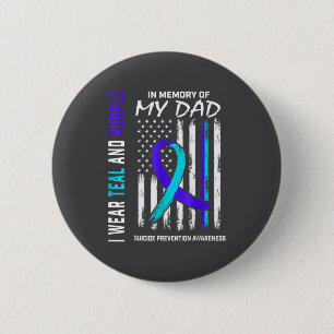 In Memory Of Dad Suicide Prevention Awareness Amer 6 Cm Round Badge