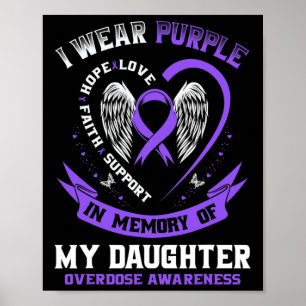 In Memory Of Daughter Drug Overdose Awareness Ribb Poster