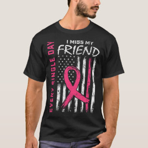 In Memory of Friend Breast Cancer Awareness Flag B T-Shirt