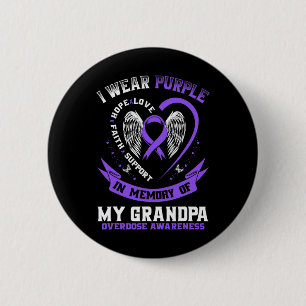 In Memory Of Grandpa Drug Overdose Awareness Ribbo 6 Cm Round Badge