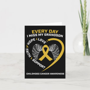 In Memory Of I Miss My Grandson Childhood Cancer A Card