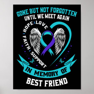 In Memory Of Loving Best Friend Suicide Awareness Poster