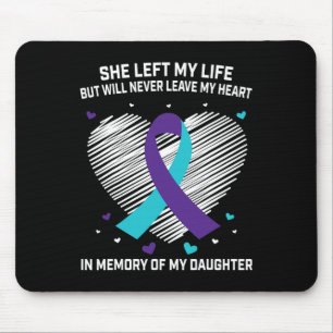 In Memory of Loving Daughter Suicide Awareness Pre Mouse Pad