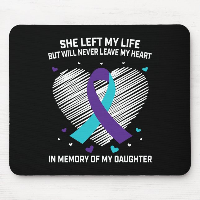 In Memory of Loving Daughter Suicide Awareness Pre Mouse Pad (Front)