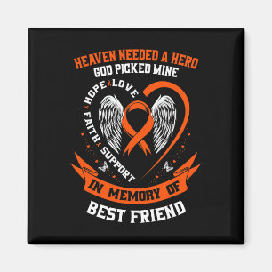In Memory Of My Best Friend Leukaemia Awareness Me Magnet