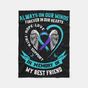 In Memory Of My Best Friend Suicide Awareness Prev Fleece Blanket