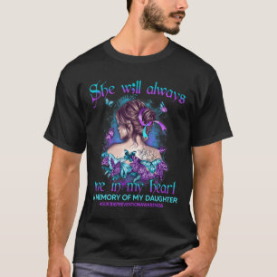 In Memory Of My Daughter Suicide Prevention Awaren T-Shirt