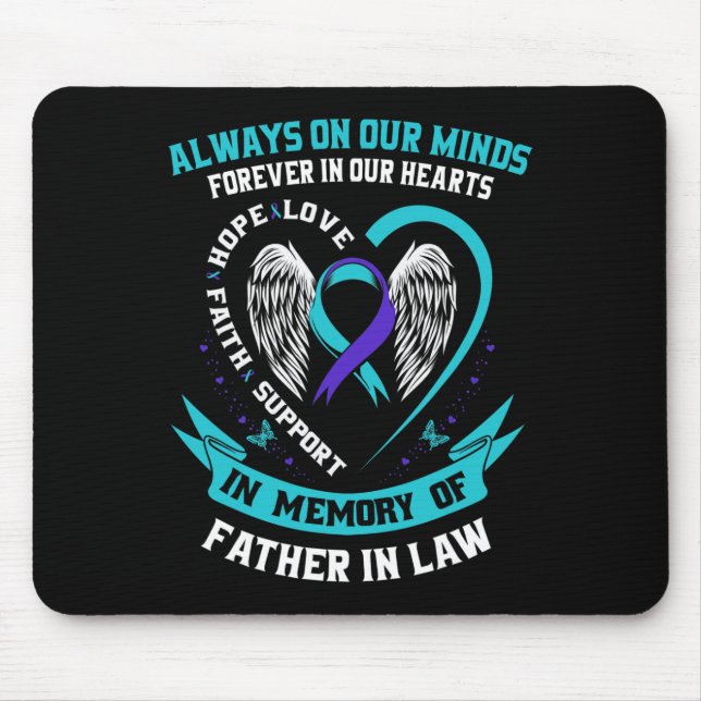 In Memory of my Father In Law Suicide Awareness Pr Mouse Pad (Front)