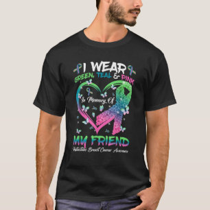 In Memory Of My Friend Metastatic Breast Cancer Aw T-Shirt