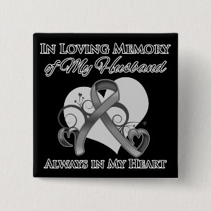 In Memory of My Husband - Brain Cancer 15 Cm Square Badge
