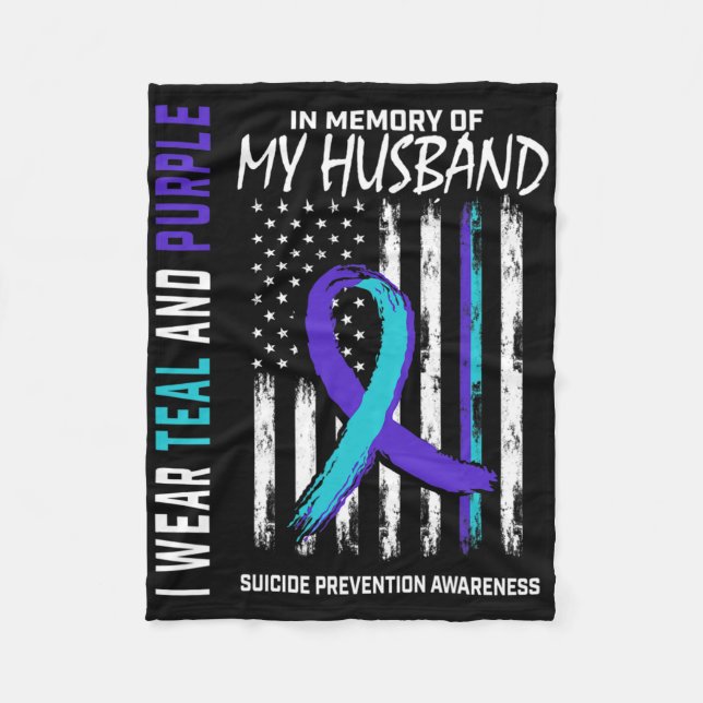 In Memory Of My Husband Suicide Awareness Preventi Fleece Blanket (Front)