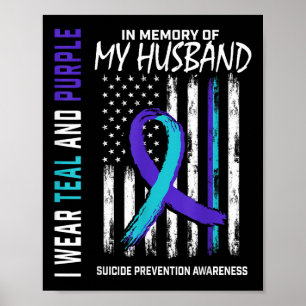 In Memory Of My Husband Suicide Awareness Preventi Poster