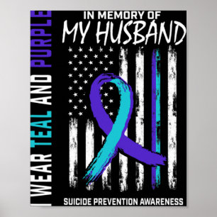 In Memory Of My Husband Suicide Awareness Preventi Poster