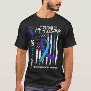 In Memory Of My Husband Suicide Awareness Preventi T-Shirt