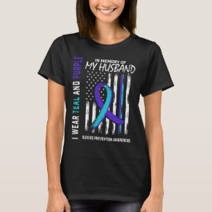 In Memory Of My Husbynd Suicide Awareness Preventi T-Shirt