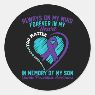 In Memory Of My Loving Child Suicide Prevention Aw Classic Round Sticker