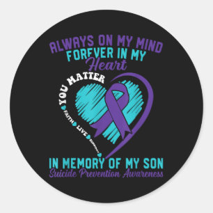 In Memory Of My Loving Child Suicide Prevention Aw Classic Round Sticker