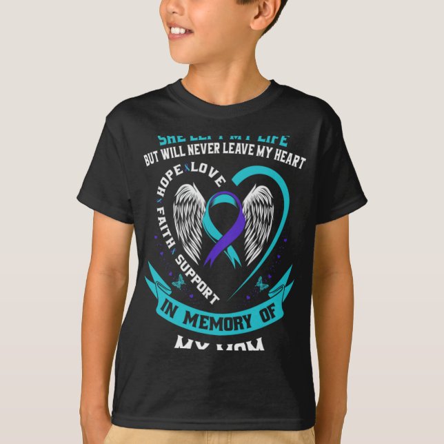 In Memory Of My Mom Loss Of Mother Suicide Awarene T-Shirt (Front)