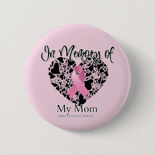 In Memory of My Mum - Breast Cancer Awareness 6 Cm Round Badge