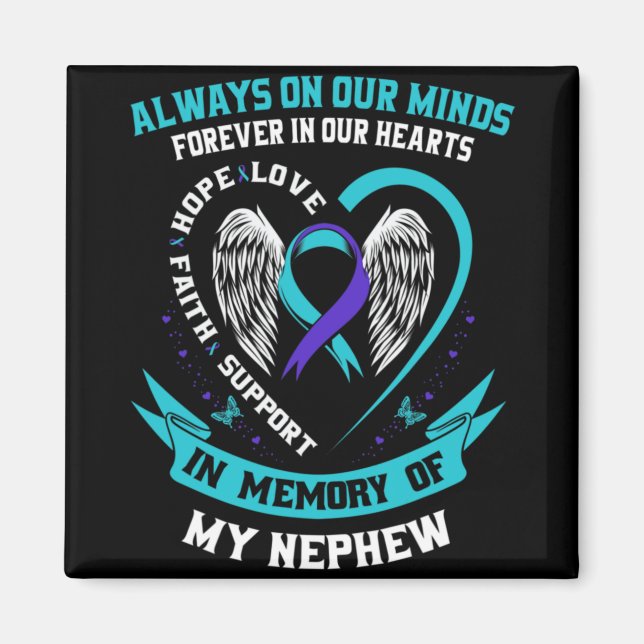 In Memory Of My Nephew Suicide Awareness Preventio Magnet (Front)