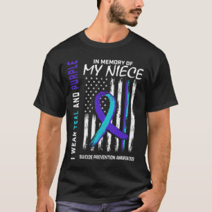 In Memory Of My Niece Suicide Awareness Prevention T-Shirt