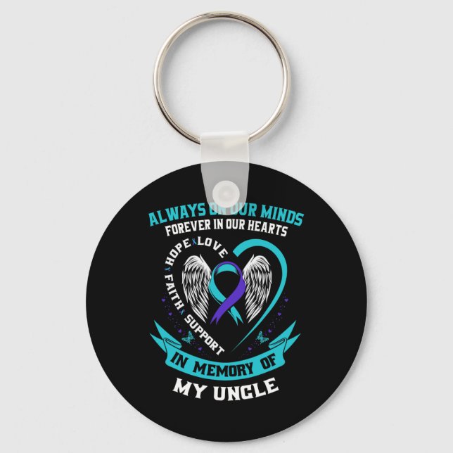 In Memory Of My Uncle Suicide Awareness Prevention Key Ring (Front)