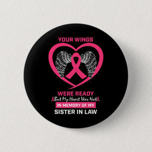 In Memory Of Sister In Law Breast Cancer Awareness 6 Cm Round Badge