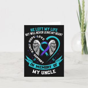 In Memory Of Uncle Suicide Awareness Loss Of Loved Card