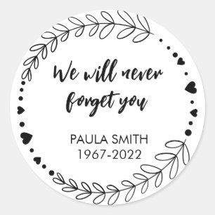 In Memory Of. We will never forget you Classic Rou Round Sticker
